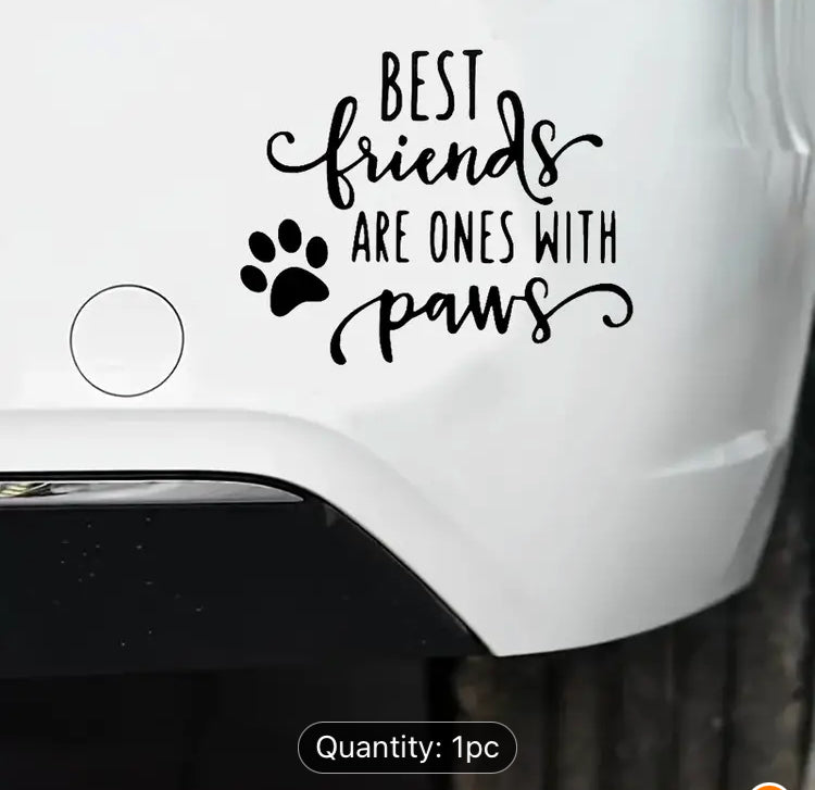 Best friends are ones with Paws 🐾 - Vinyl Decal - Black