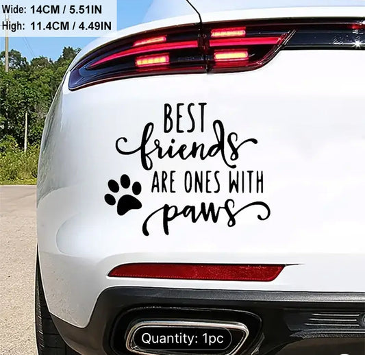 Best friends are ones with Paws 🐾 - Vinyl Decal - Black